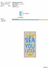 Load image into Gallery viewer, Beach Machine Embroidery Designs, Cruise Embroidery Sayings Sea You Later-Kraftygraphy
