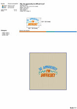 Load image into Gallery viewer, So Apparently I’m Difficult Machine Embroidery Designs, Funny Embroidery Patterns-Kraftygraphy
