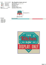Load image into Gallery viewer, This kitchen is for display only - funny kitchen embroidery designs-Kraftygraphy
