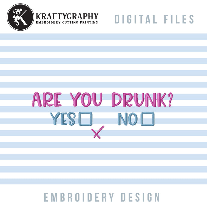 Funny Drinking Embroidery Patterns, Adult Humor Embroidery Designs, Rude Alcohol Pes Files, Drunk Embroidery Files, Beer Can Koozies Embroidery, Kitchen Towels Embroidery, Gift Totes Embroidery, Gift Bags-Kraftygraphy
