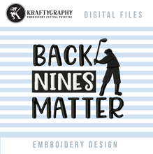 Load image into Gallery viewer, Funny Machine Embroidery Designs for Golf Bag | Back Nines Matter-Kraftygraphy
