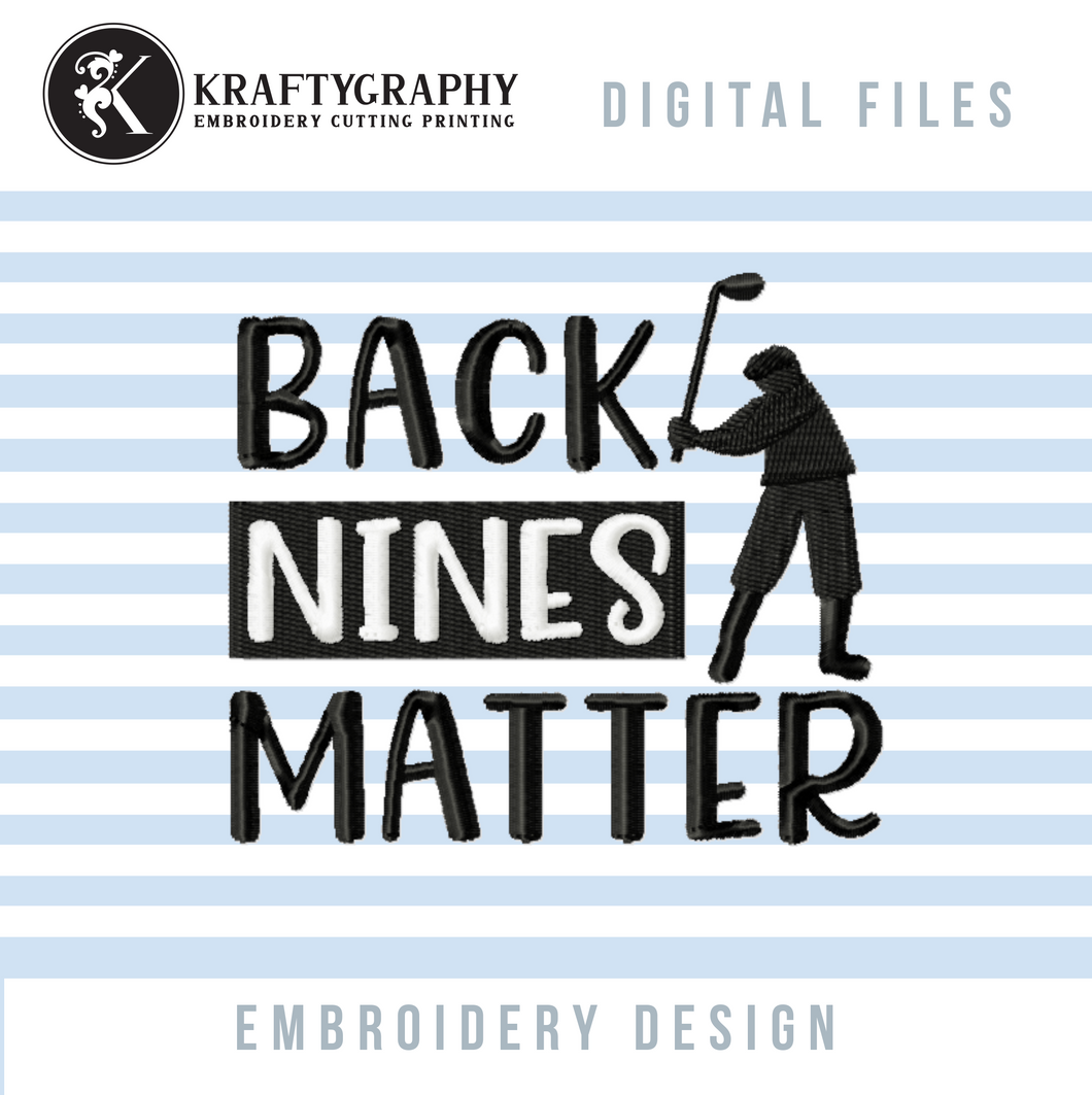 Funny Machine Embroidery Designs for Golf Bag | Back Nines Matter-Kraftygraphy