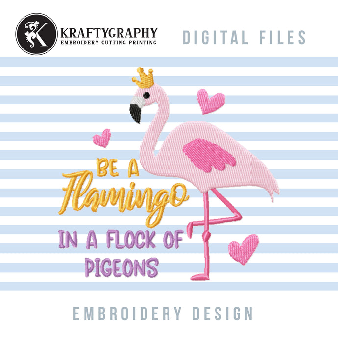 Be a Flamingo Machine Embroidery Designs, Pink Flamingo Bird Embroidery Patterns, Tropical Pes, Summer Embroidery Jef for Shirts, vp3-Kraftygraphy