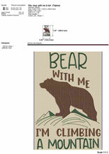 Load image into Gallery viewer, Funny hiking embroidery design - Bear with me embroidery saying-Kraftygraphy
