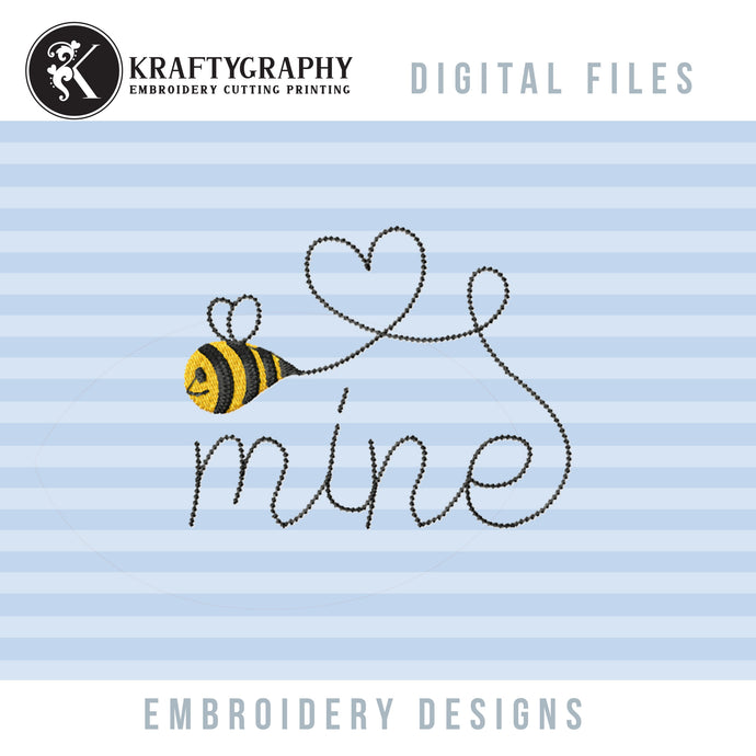 Valentine Embroidery Designs With Cute Bee Saying Bee Mine-Kraftygraphy
