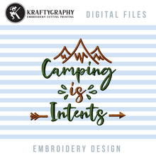 Load image into Gallery viewer, Camping Is Intents Machine Embroidery Designs, Camping Embroidery File, Camping Embroidery Patterns, Mountain Embroidery Design, Summer Embroidery, Camping Sayings Embroidery Designs, Mountain Lake Embroidery Designs-Kraftygraphy
