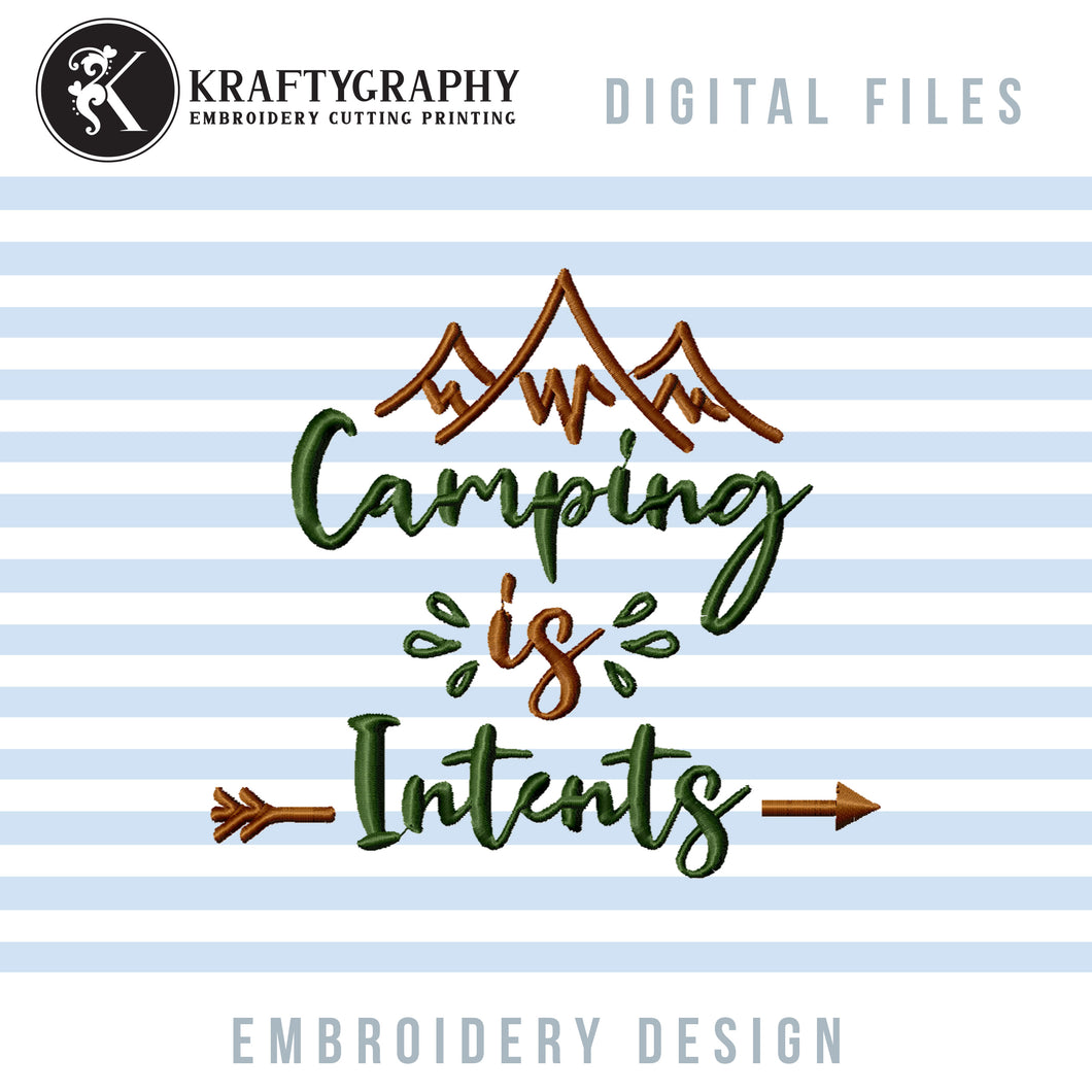 Camping Is Intents Machine Embroidery Designs, Camping Embroidery File, Camping Embroidery Patterns, Mountain Embroidery Design, Summer Embroidery, Camping Sayings Embroidery Designs, Mountain Lake Embroidery Designs-Kraftygraphy