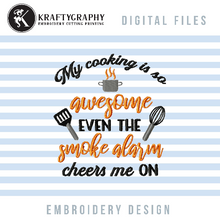 Load image into Gallery viewer, Hilarious kitchen embroidery design for machine - my cooking is so awesome-Kraftygraphy
