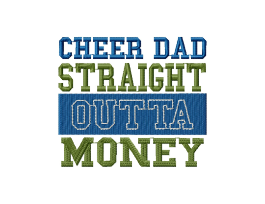 Cheer embroidery designs - Cheer dad outta money-Kraftygraphy