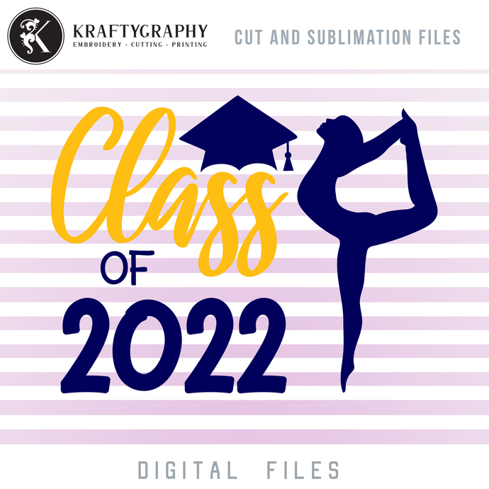 Class of 2022 Dancer SVG Design, Senior 2022 PNG Sublimation, Graduation Clip Art-Kraftygraphy