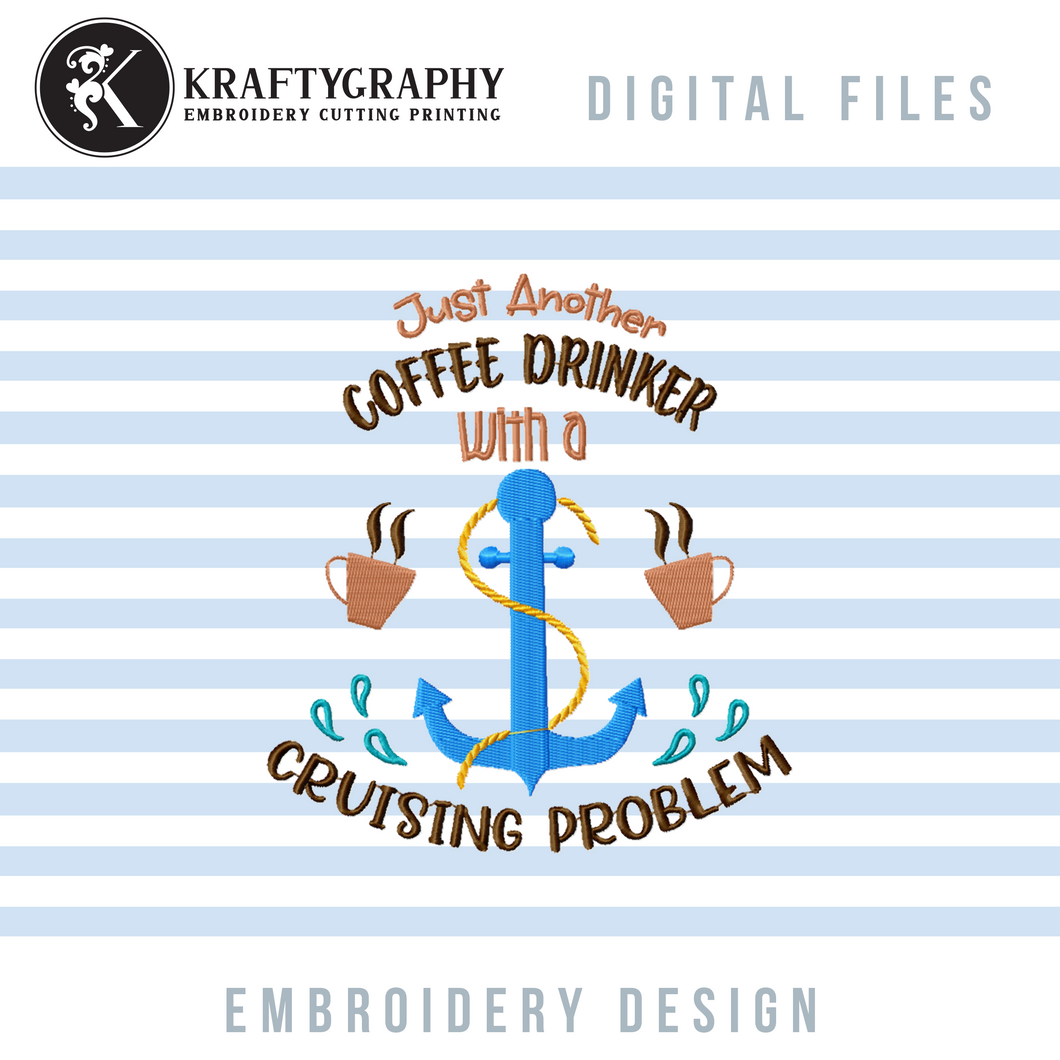 Funny Cruise Machine Embroidery Design, Coffee Drinker Embroidery Patterns-Kraftygraphy