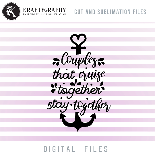 Couples Cruise SVG Sayings, Cruising Together PNG Sublimation Images, Cruise Trip Clip Art, Cruise Quotes Word Art, cruise svg-Kraftygraphy