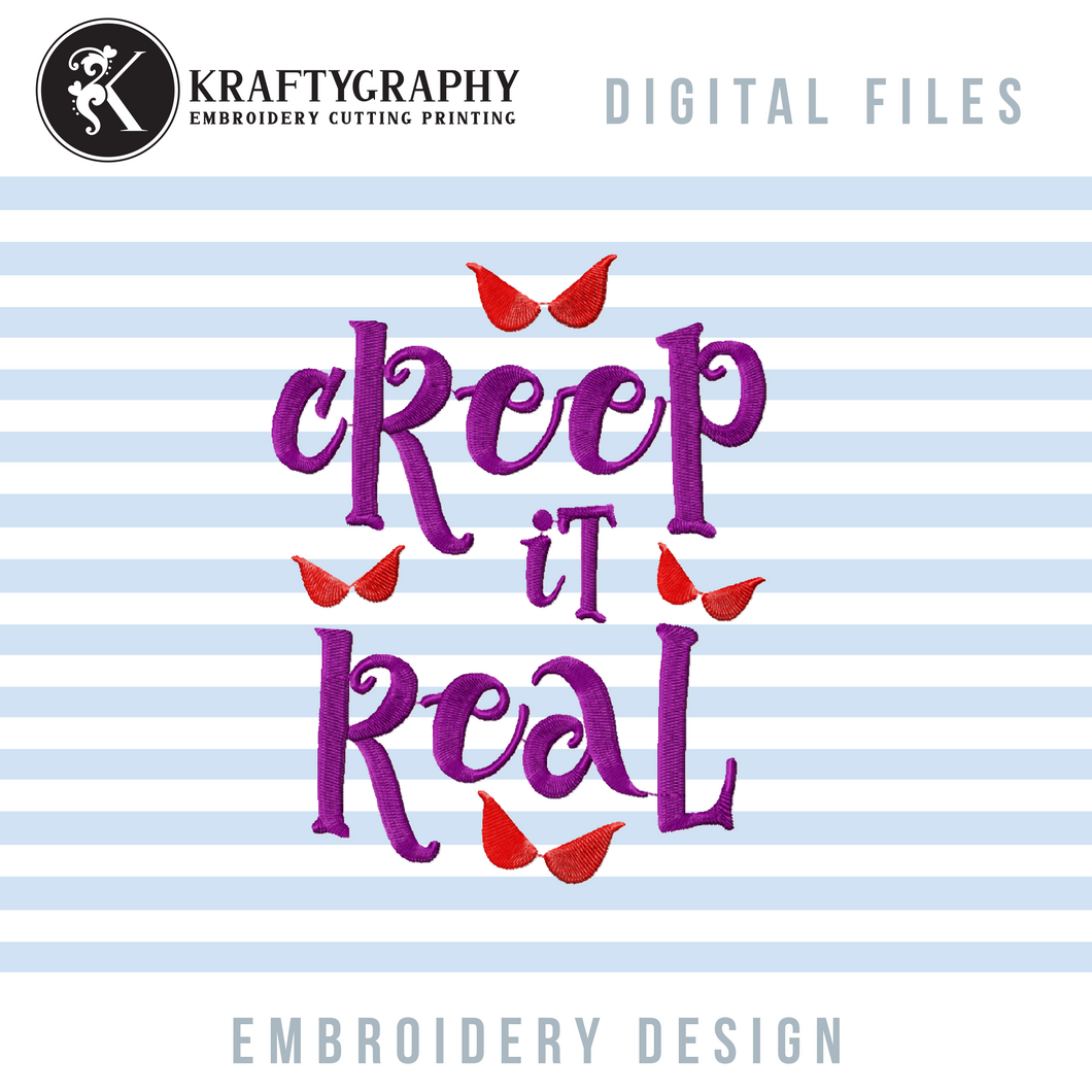 Cute Halloween Embroidery Designs for Machine, Creep It Real, Halloween Embroidery Sayings-Kraftygraphy