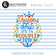 Load image into Gallery viewer, Couple Cruise Machine Embroidery Sayings, Cute Cruising Trip Pes Files-Kraftygraphy

