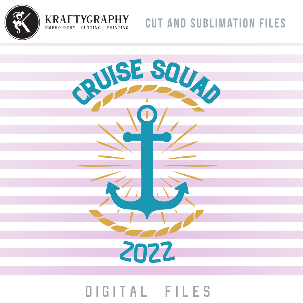 Cruise Squad SVG Cut Files, Anchor Clip Art, Cruise Sayings PNG Sublimation Image,-Kraftygraphy