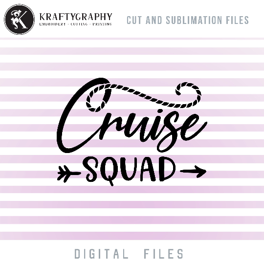 Cruise Squad SVG Cut Files, Cruising Sayings Clip Art, Cruise Quotes PNG Sublimation, Cruise Trip Word Art-Kraftygraphy