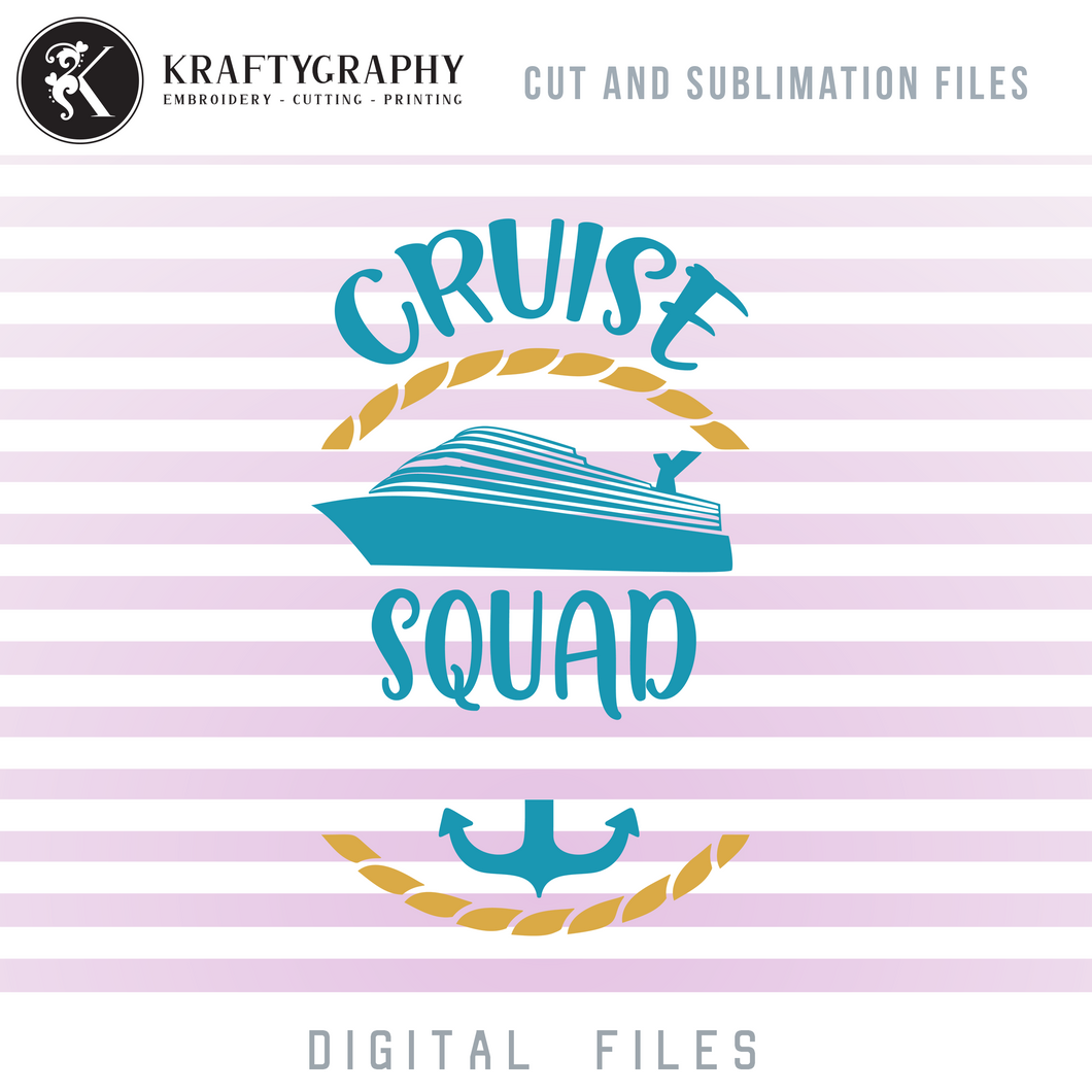 Cruise Squad SVG Image, Cruise Ship and Anchor Clip Art, Cruising Sayings PNG Sublimation, Cruise Trip Quotes Word Art-Kraftygraphy