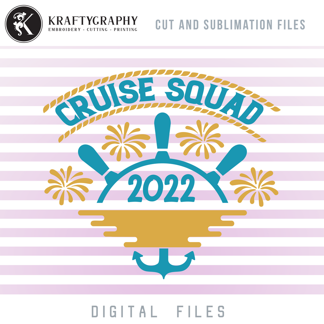 Cruise Squad 2022 SVG Design, Cruise Ship Steering Wheel and Anchor Clip Art, Cruising Sayings PNG Sublimation Images. Cruise Vacation Quotes Word Art-Kraftygraphy