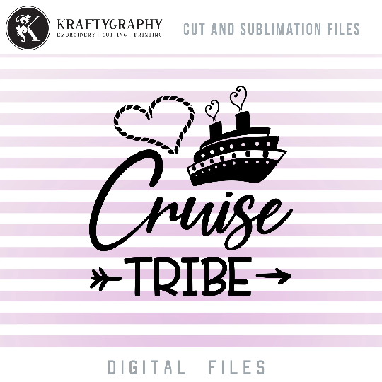 Cruise Tribe SVG Images, Cruise Sayings Clip Art, Cruising Together PNG Sublimation Files, Cruise Quotes Dxf Laser-Kraftygraphy