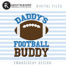 Load image into Gallery viewer, Cute Football Machine Embroidery Designs for Baby Bodysuits and Toddler Shirts, Daddy’s Football Buddy Pes Files, American Football Embroidery Sayings, Baby Boy Football Embroidery Patterns,-Kraftygraphy
