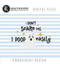 Load image into Gallery viewer, Funny Baby Machine Embroidery Sayings - Don’t Scare Me I Poop Easily-Kraftygraphy
