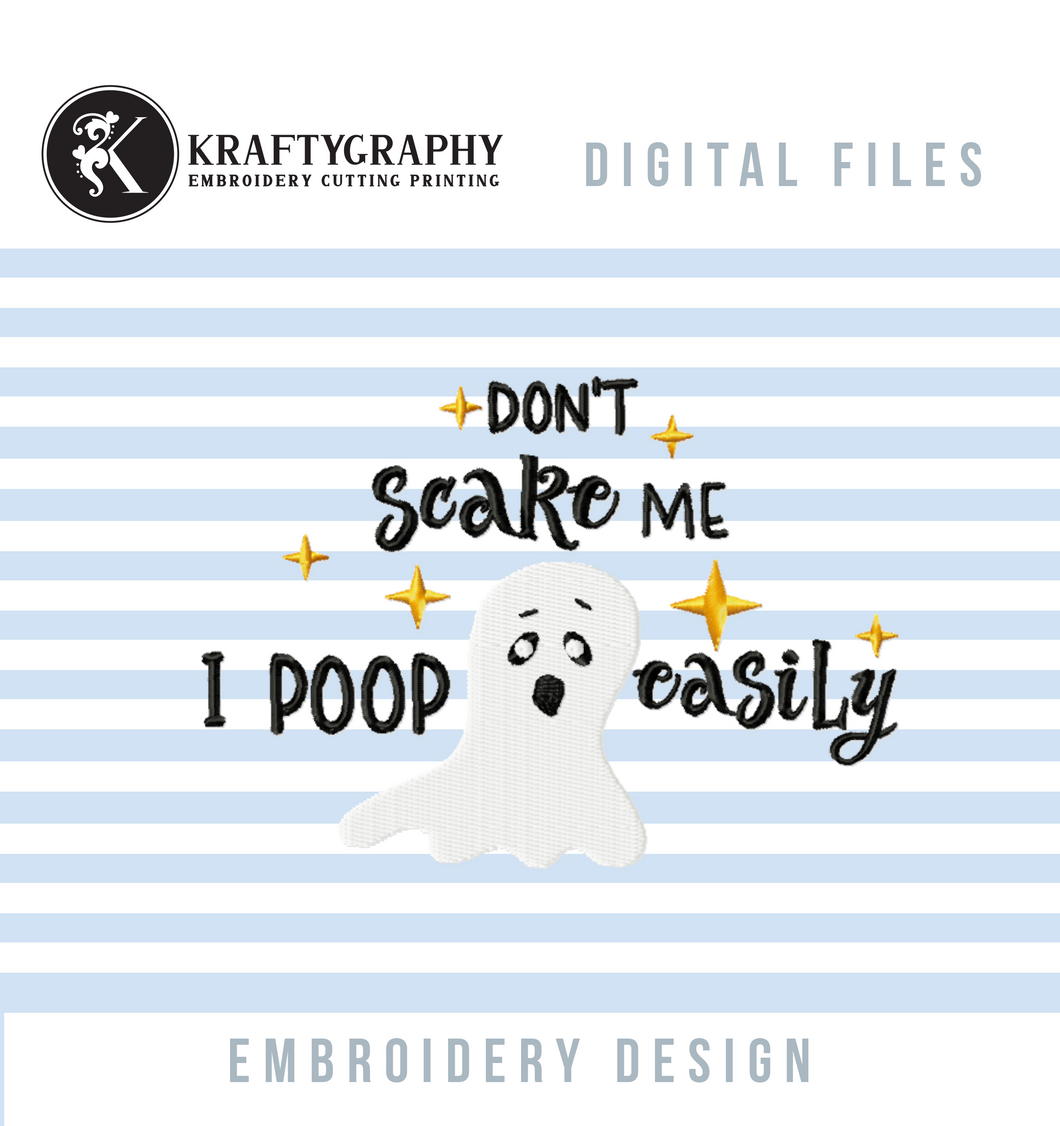 Funny Baby Machine Embroidery Sayings - Don’t Scare Me I Poop Easily-Kraftygraphy