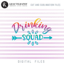 Load image into Gallery viewer, Drinking Squad SVG, Bachelorette Party Sayings PNG for Sublimation, Drinking Quotes Clipart, Drinking Dxf Files, Alcohol Funny SVG Cut Files, Glasses, Pouches, Coasters, Koozies-Kraftygraphy
