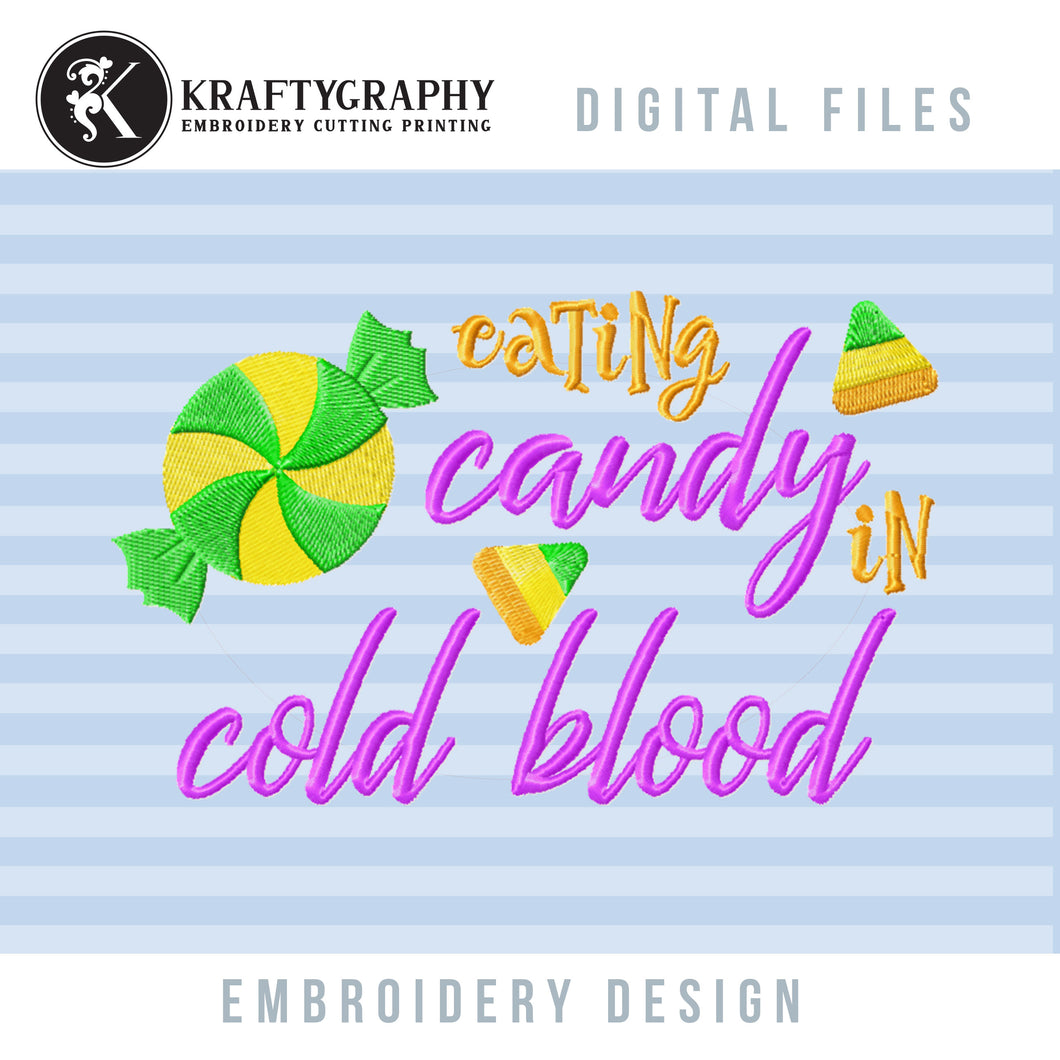 Funny Halloween Embroidery Designs, Eating Candy in Cold Blood-Kraftygraphy