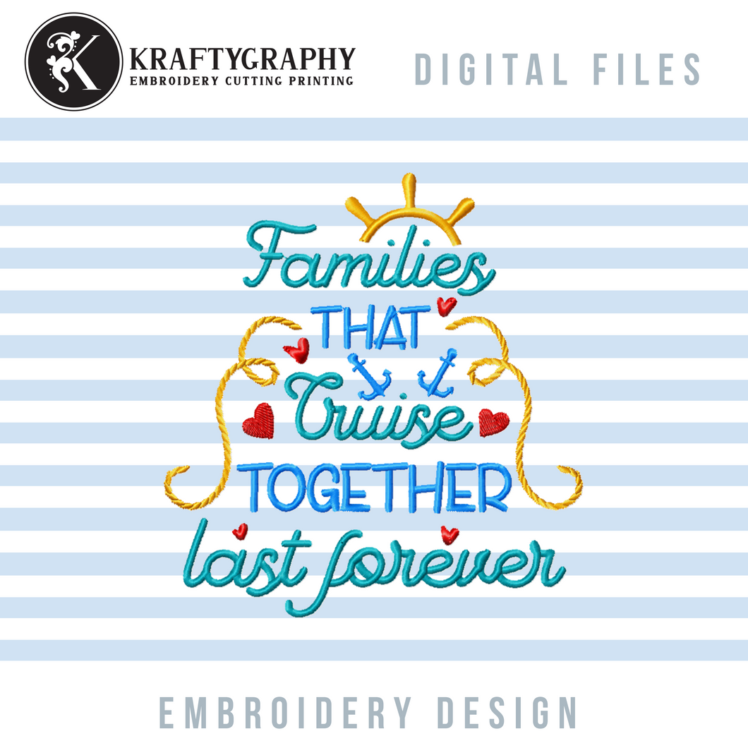 Family Cruise Machine Mebroidery Designs, Cruising Together Embroidery Sayings-Kraftygraphy