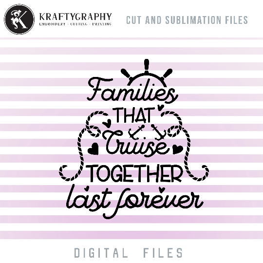 Family Cruise SVG Images, Cruise Trip Sayings PNG Sublimation Files, Cruise Vacation Quotes Word Art-Kraftygraphy