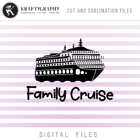 Family Cruise SVG Images, Cruising Vacation Clip Art, Cruise Trip Quotes PNG Sublimation Designs-Kraftygraphy