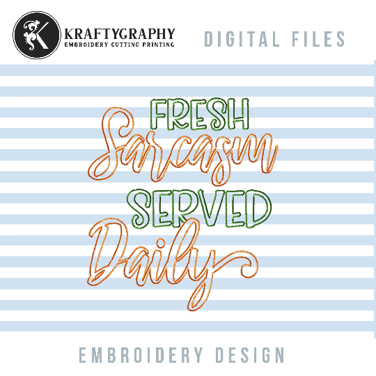 Fresh Sarcasm Served Daily, Tea Towel Machine Embroidery Designs, Dish Towel Embroidery Designs, Kitchen Embroidery Pes Files-Kraftygraphy