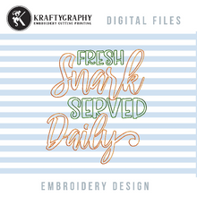 Load image into Gallery viewer, Fresh snark served daily, funny kitchen machine embroidery designs, tea towel embroidery design, low density embroidery-Kraftygraphy
