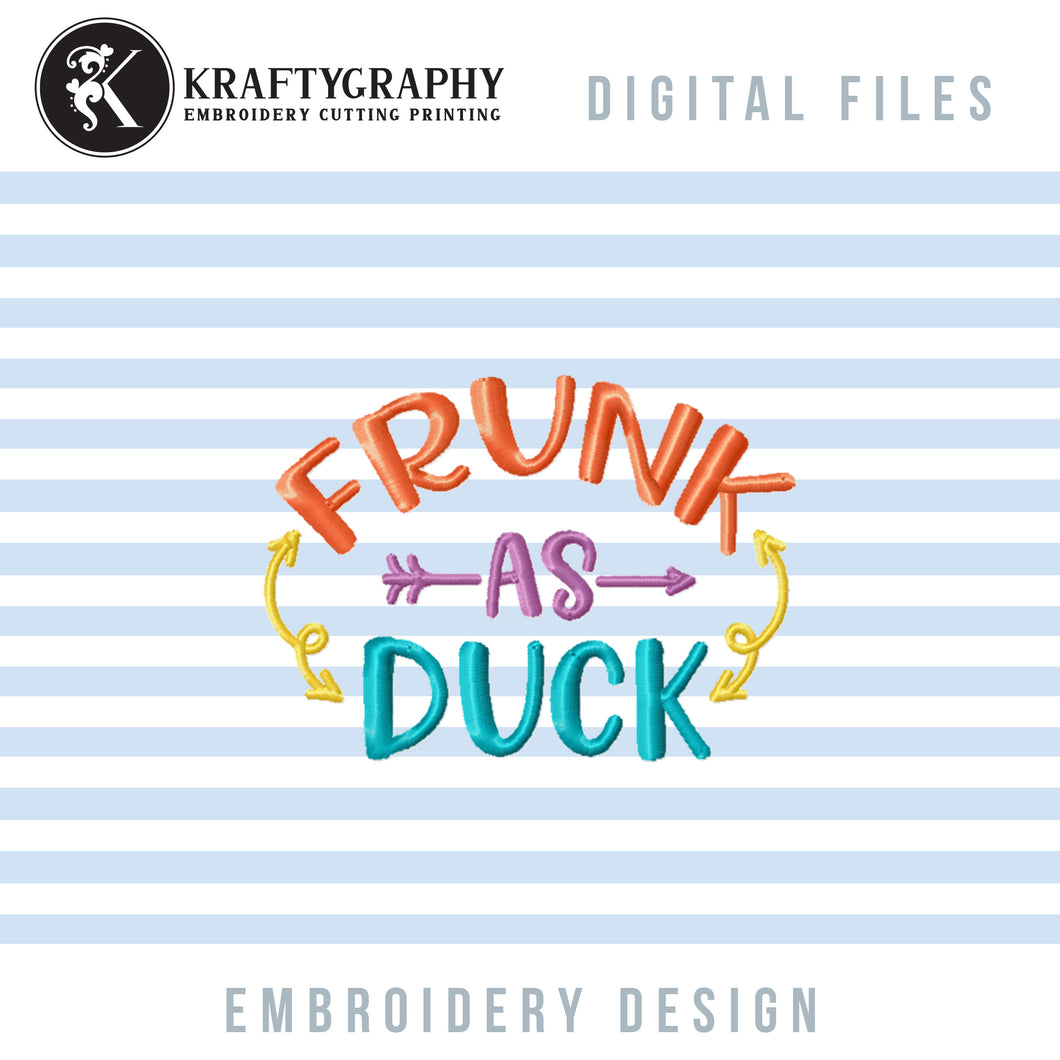 Frunk as Duck Embroidery Designs, Funny Drinking Embroidery Patterns, Alcohol Pes Files, Drinking Shirt Hus Files, Drinking Coasters Jef, Drinking Koozies vp3-Kraftygraphy