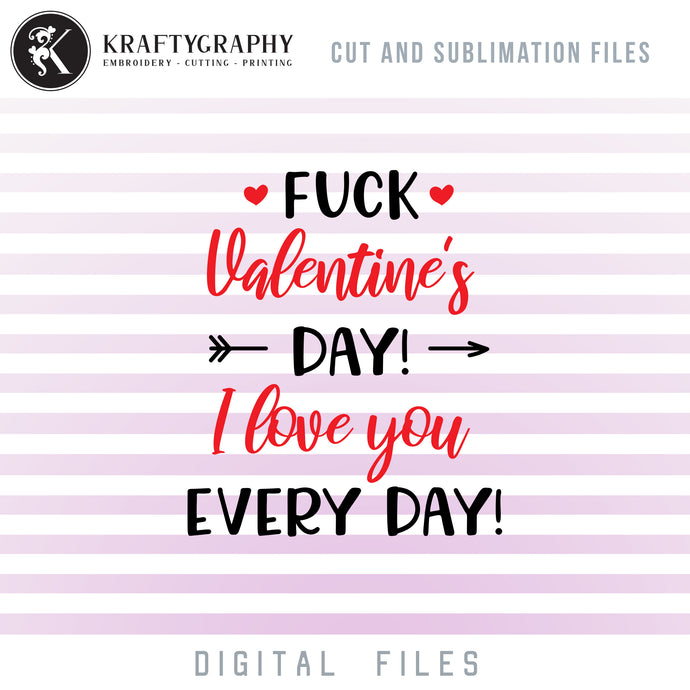 Anti Valentine Sayings PNG Files for Sublimation, Funny Couple Valentine's Day Wordart, F-CK Valentine SVG Cutting Files, Valentine Cards Clipart, Adult Humor Printables-Kraftygraphy