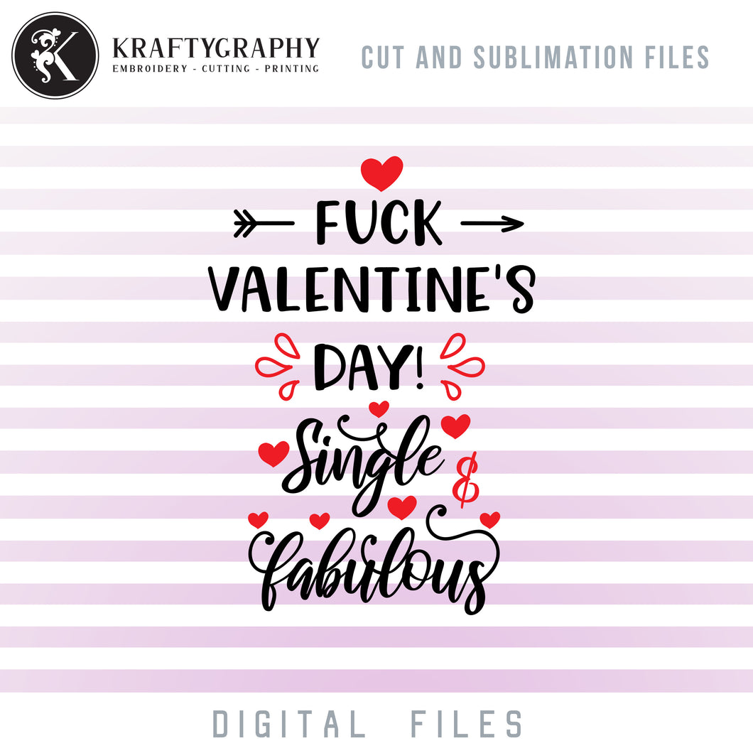 Anti Valentine Clipart, Single Awareness Day SVG Files, Adult Humor Sayings PNG Sublimation Images, Sarcastic Dxf Files for Laser, Valentine's Day Shirt SVG Cut Files-Kraftygraphy