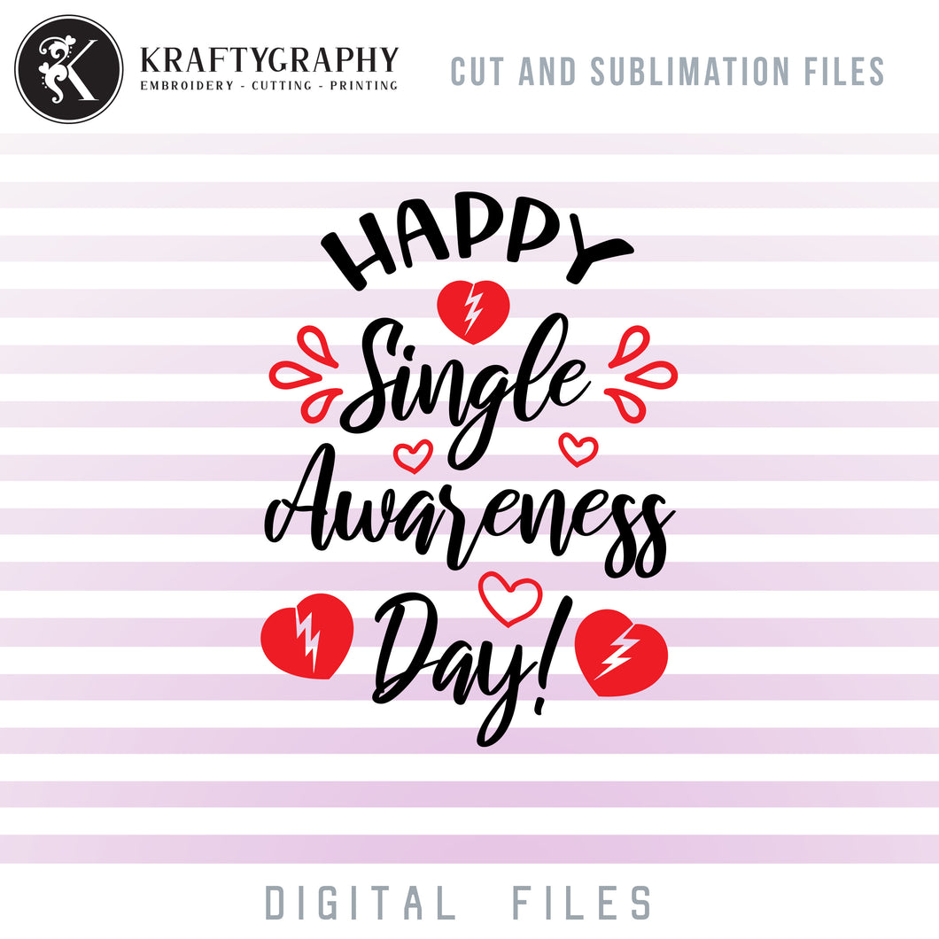 Single Awareness Day SVG, Anti Valentine's Day Sayings, Valentine Shirt PNG Images, Anti Valentine Badges Clipart, Valentine svg-Kraftygraphy