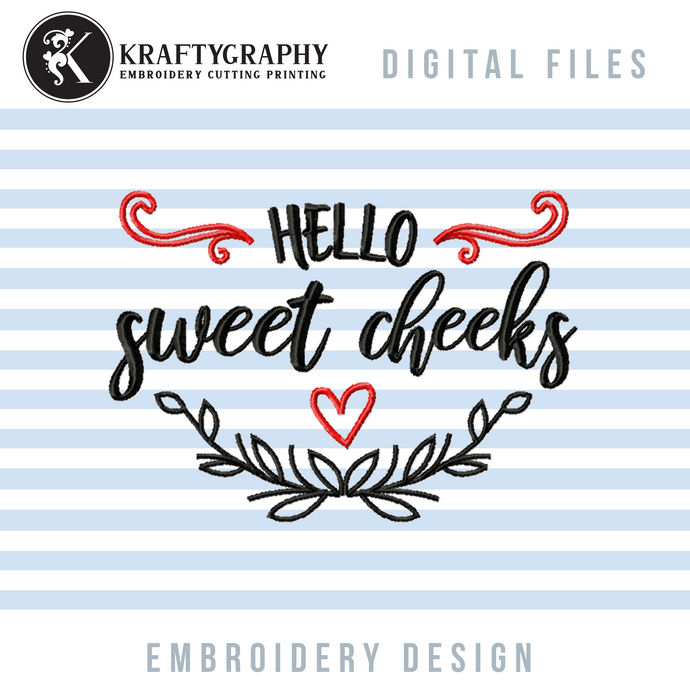 Hello Sweet Cheeks Machine Embroidery Designs, Funny Toilet Embroidery Patterns, Hilarious Half Bath Embroidery Sayings,-Kraftygraphy