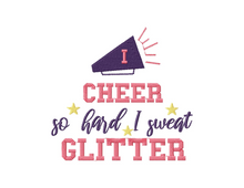 Load image into Gallery viewer, Funny cheer embroidery designs - I cheer so hard I sweat glitter-Kraftygraphy
