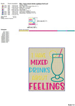 Load image into Gallery viewer, I Have Mixed Drinks About Feelings Embroidery Designs, Drinking Machine Embroidery Patterns, Drinking Shirt Embroidery Files, Coasters Pes Files, Drinking Sayings and Quotes Embroidery, Party Embroidery, cocktail glass embroidery applique-Kraftygraphy
