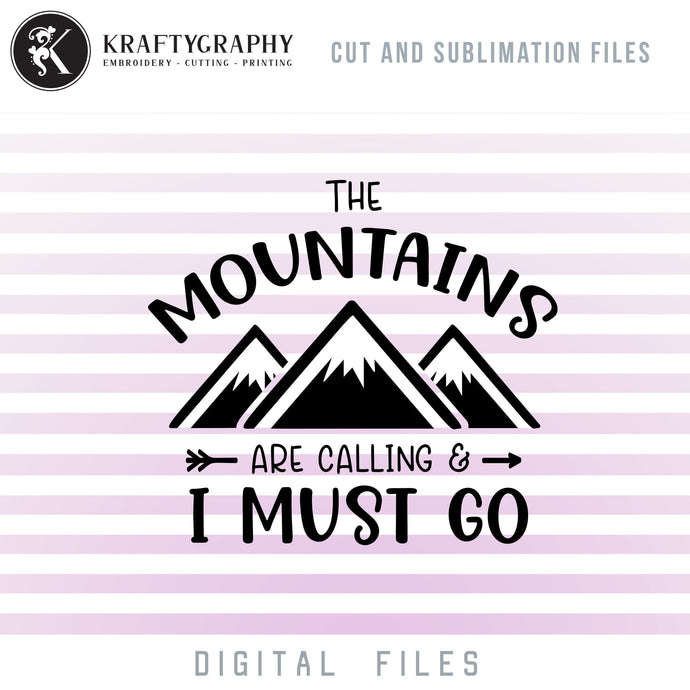 Mountain Camping SVG Cut Files, Hiking Clipart, Adventure PNG Files, Summer Vacation Dxf, Campsite SVG, Camping Shirt Svg, Camping Sayings-Kraftygraphy