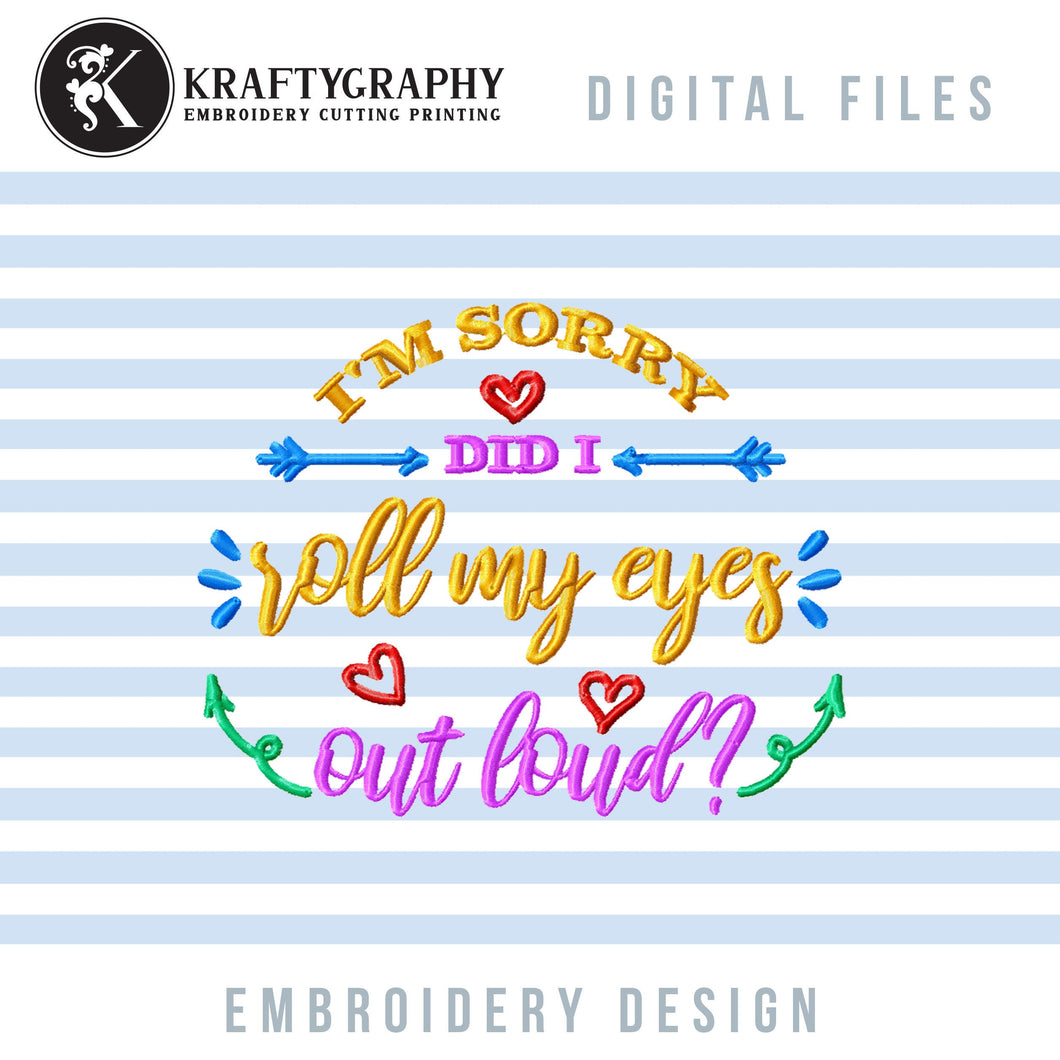 Roll My Eyes Machine Embroidery Designs, Sarcastic Word Art Embroidery Patterns, Funny Embroidery Files, Rude Pes Files, Adult Humor Jef-Kraftygraphy