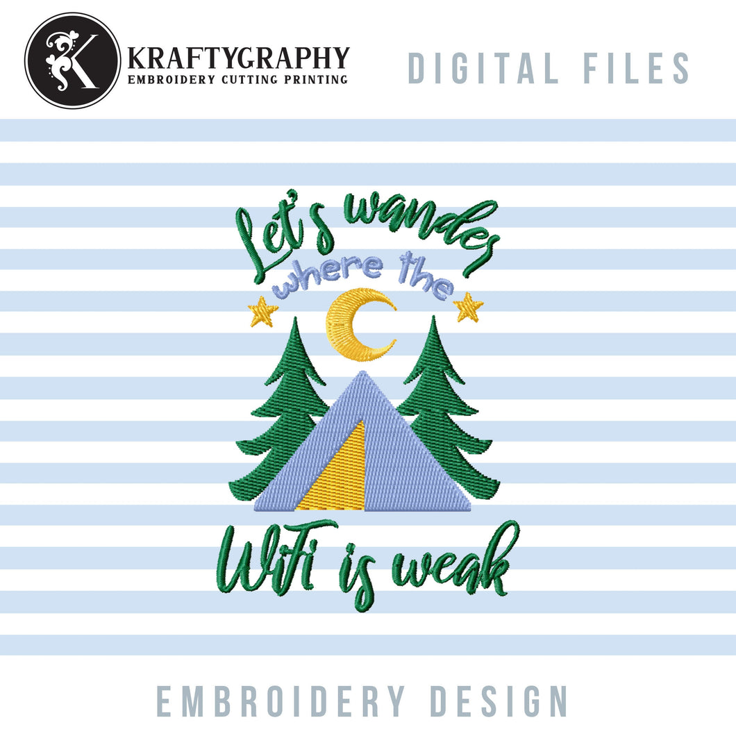 Funny Camping Machine Embroidery Sayings, Hiking Embroidery Patterns, Wifi Is Weak Embroidery Designs, Lake House Pes Files, Outdoor Jef-Kraftygraphy