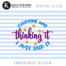 Load image into Gallery viewer, Sarcastic Machine Embroidery Designs, Funny Embroidery Patterns, Adult Humor Embroidery Sayings, Rude Pes Files, Snarky Embroidery Files-Kraftygraphy
