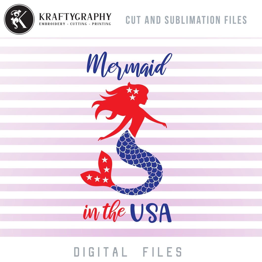 Mermaid in the USA, 4th of July Mermaid SVG, National Day Sayings Clipart, Patriotic Mermaid PNG, American Mermaid Dxf Laser Cut, Flag SVG, Independence Day Svg-Kraftygraphy