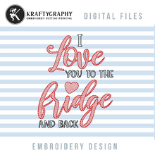 Load image into Gallery viewer, I Love You to the Fridge and Back, Funny Kitchen Towel Embroidery Designs, Dish Towels Embroidery Patterns, Tea Towel Embroidery Files-Kraftygraphy
