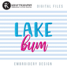 Load image into Gallery viewer, Lake Bum Machine Embroidery Designs, Lake Embroidery Sayings, Lake Embroidery Patterns, Camping Embroidery Files, Campsite Embroidery, Kitchen Towels Embroidery, Pillowcase Embroidery,-Kraftygraphy
