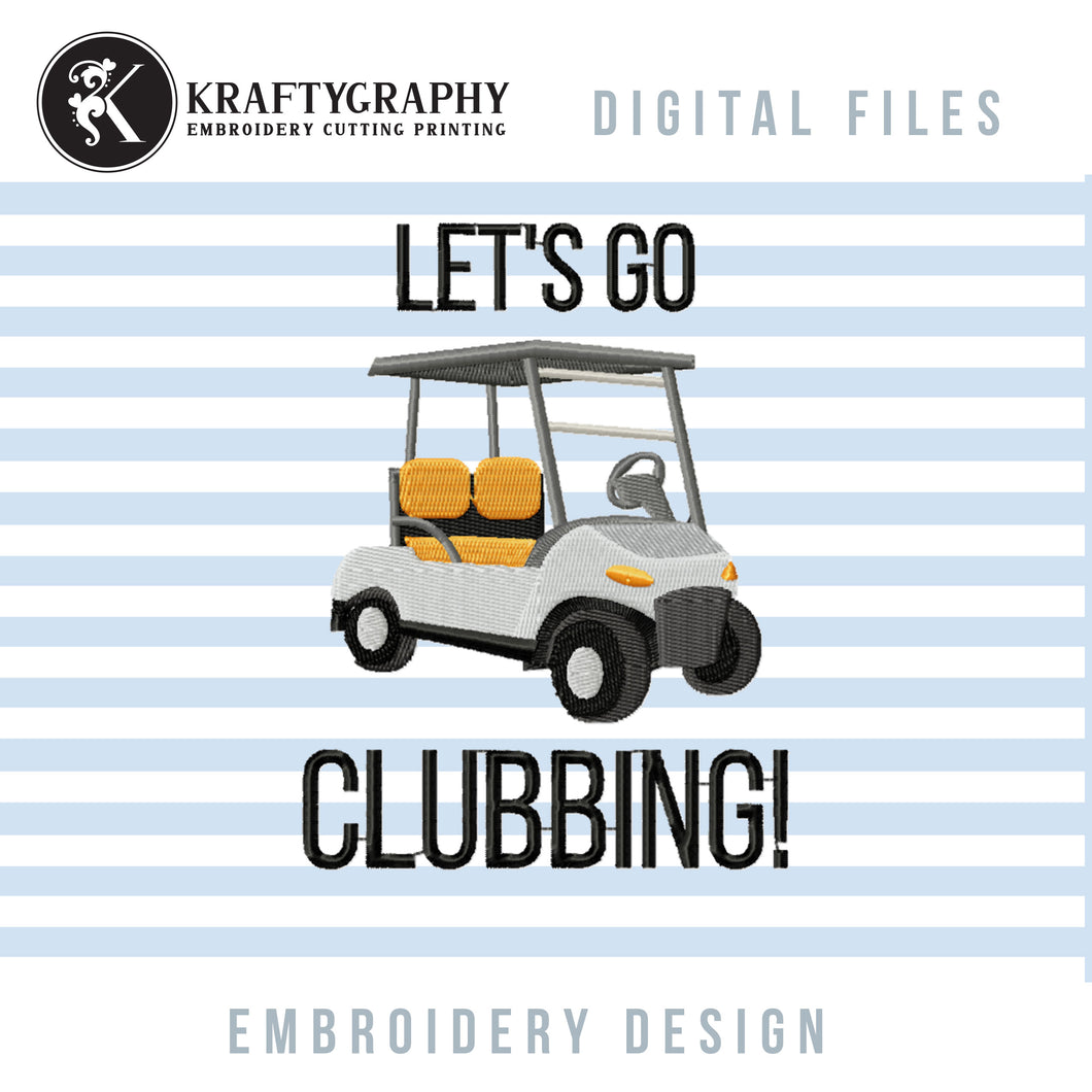 Funny golf machine embroidery designs - Let's go clubbing-Kraftygraphy