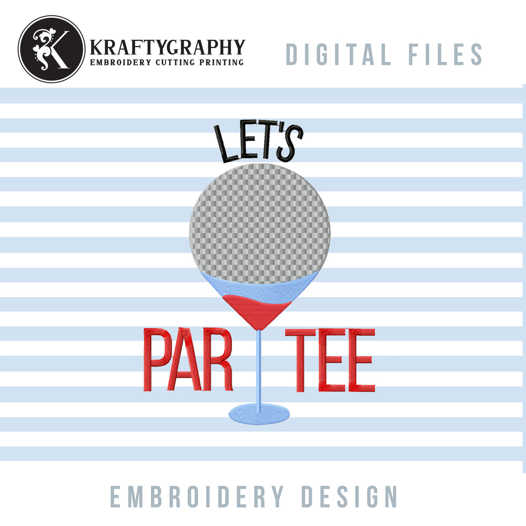Golf machine embroidery designs - Let's par tee with drinking theme-Kraftygraphy