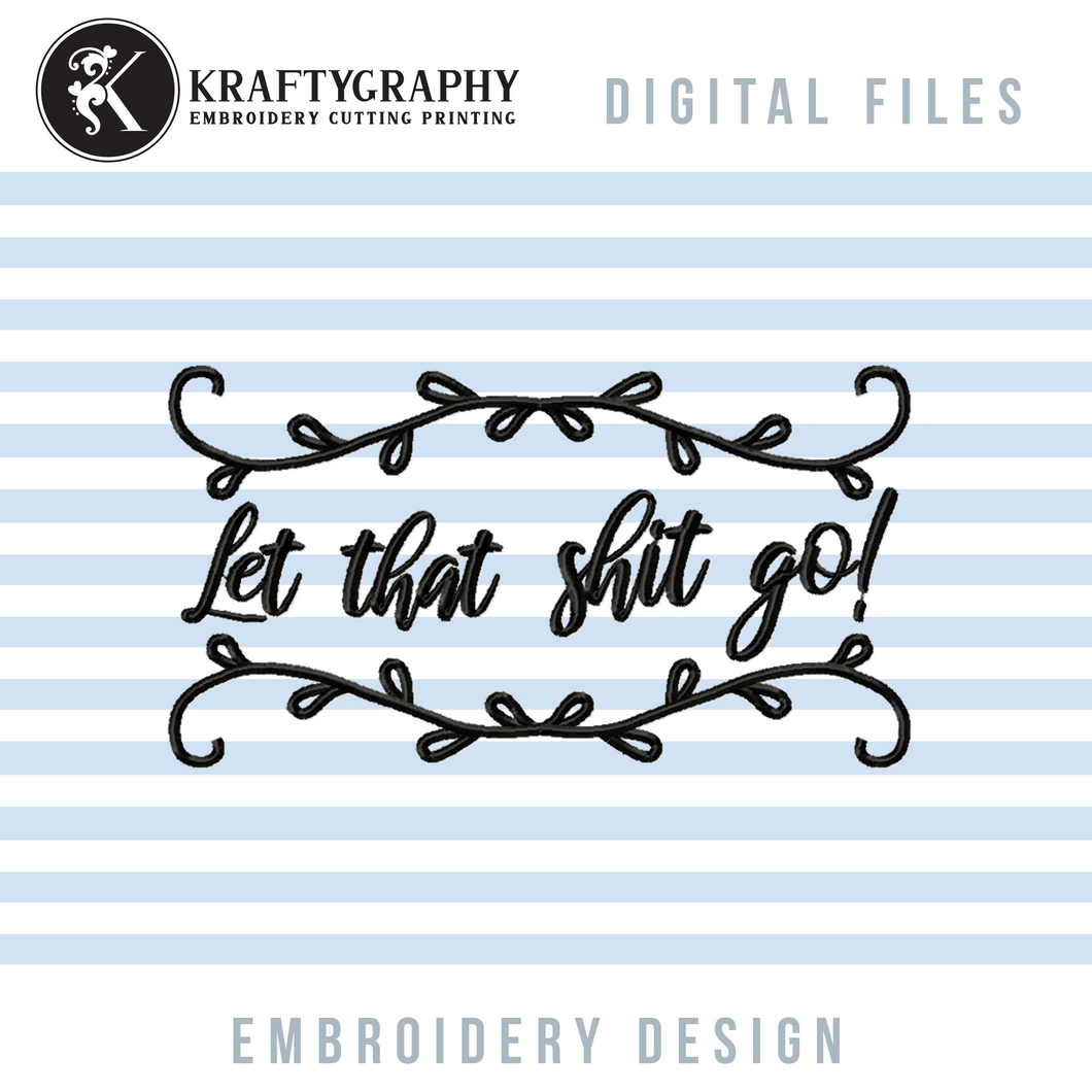 Let That Shit Go Machine Embroidery Designs, Funny Toilet Embroidery Sayings, Hilarious Bathroom Embroidery Patterns, Hand Towels Embroidery-Kraftygraphy